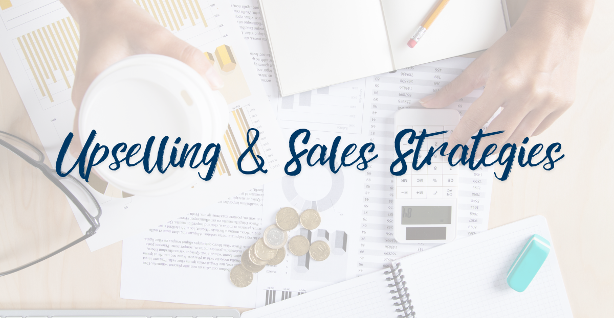 Upselling & Sales Strategies